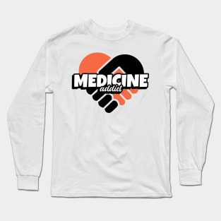 Medicine Addict Heart - Medical Student In Medschool Funny Gift For Nurse & Doctor Medicine Long Sleeve T-Shirt